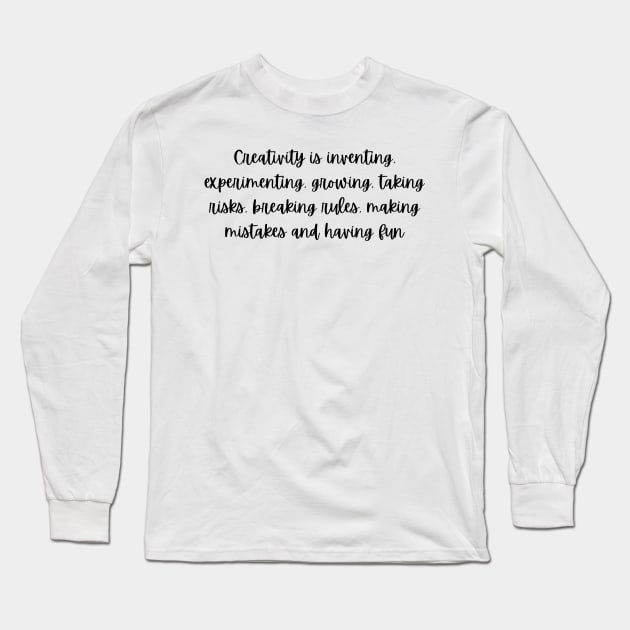 Creativity Is Long Sleeve T-Shirt by Felicity-K